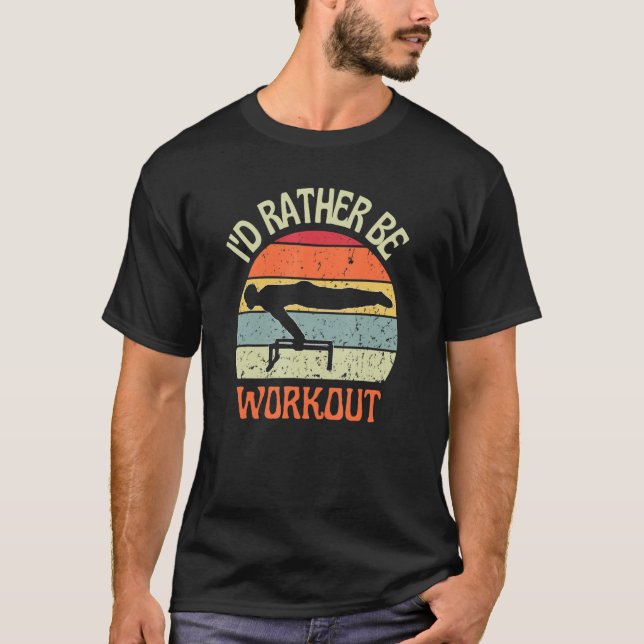Camiseta I'D Rather Be Workout Planch Calisthenics Exercise (Frente)