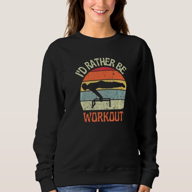 Camiseta I'D Rather Be Workout Planch Calisthenics Exercise (Frente)