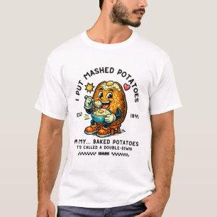 Camiseta Idaho : Eu coloco purê de batata no meu