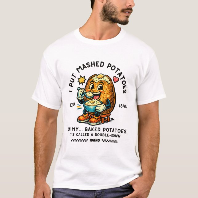 Camiseta Idaho : Eu coloco purê de batata no meu (Frente)