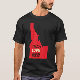 Camiseta Idaho Professor Teach Love Inspire