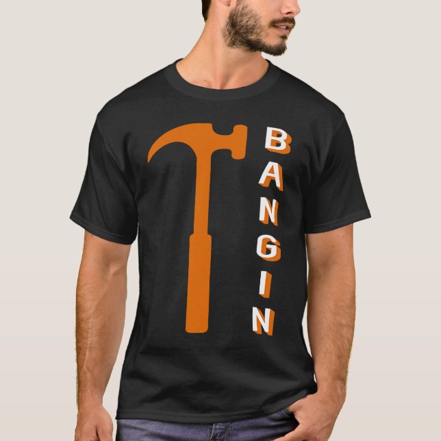 Camiseta Ideia de Bangin Carpenter (Frente)