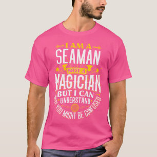 Camiseta Ideia de Marinheiro Engraçada Não é um Mágico Maru
