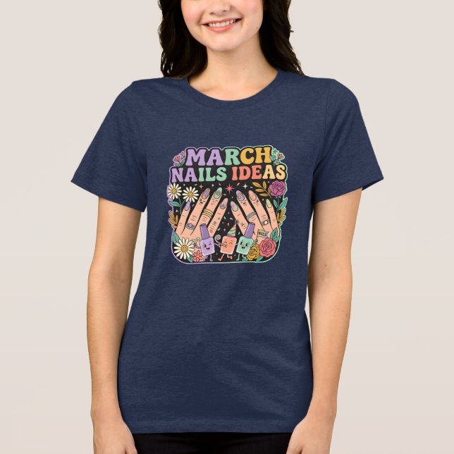 Camiseta "Ideias de Manicure de Março" – Presente  (Frente)
