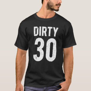 Camiseta Ideias Sujas De 30 Anos Para A Pré-Cara De aniver
