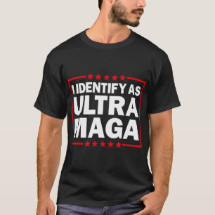 Camiseta Identifico-Me Como Ultra MAGA Ultra MAGA E Orgulho