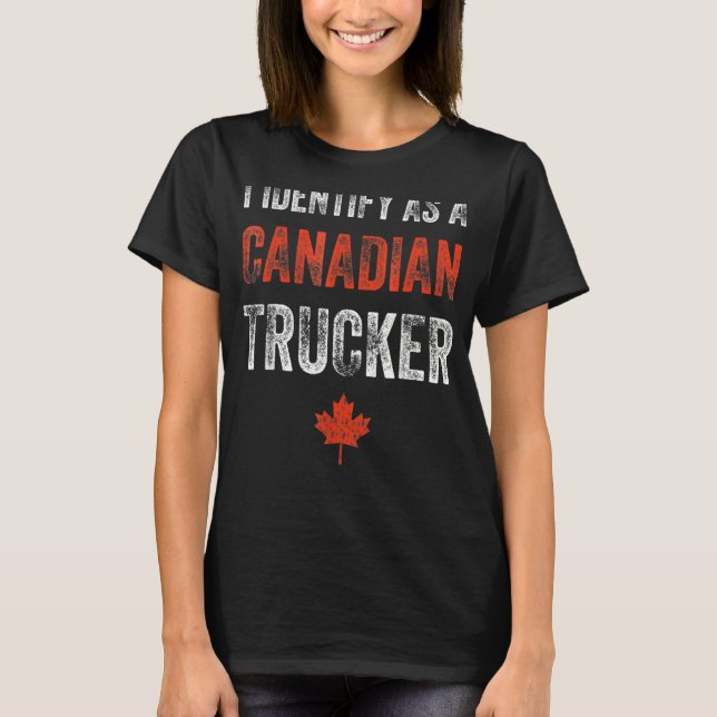 Camiseta Identifico-Me Como Um Caminhoneiro Canadense Que A (Frente)