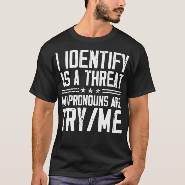 Camiseta Identifico-Me Como Uma Ameaça, Os Meus Concorrente (Frente)