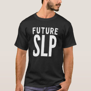 Camiseta Idioma do Futuro Patologista SLP T Shirt
