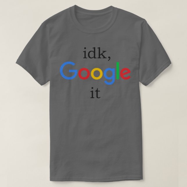 Camiseta idk, google (Frente do Design)