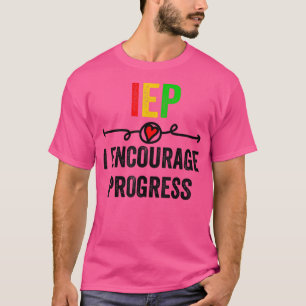 Camiseta Iep I Encoraje o Progresso da Escola de Educação E