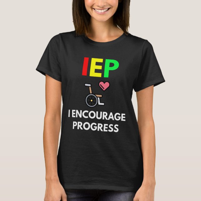 Camiseta IEP I encoraje o progresso da escola de ensino esp (Frente)