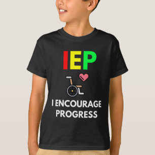Camiseta IEP I encoraje o progresso da escola de ensino esp