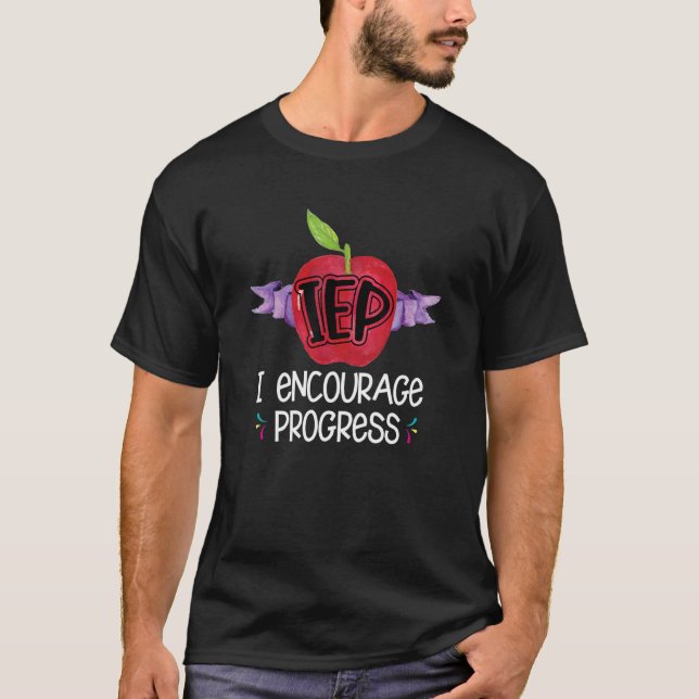 Camiseta IEP I Encourage Progress Special Education School  (Frente)