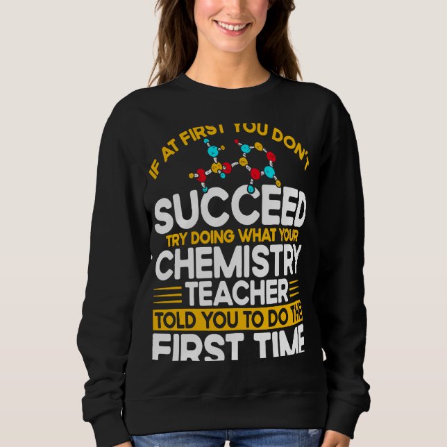 Camiseta If At First You Don't Succeed Try Doing Chemistry  (Frente)