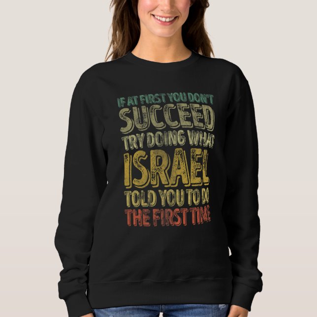 Camiseta If At First You Don't Succeed Try Doing What Israe (Frente)