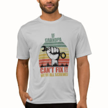 If Grandpa Can't Fix It we're all Screwed Fathers