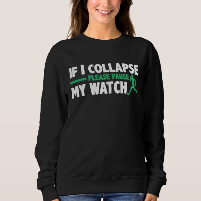 Camiseta If I Collapse Please Pause My Watch Triathlon Mara (Frente)