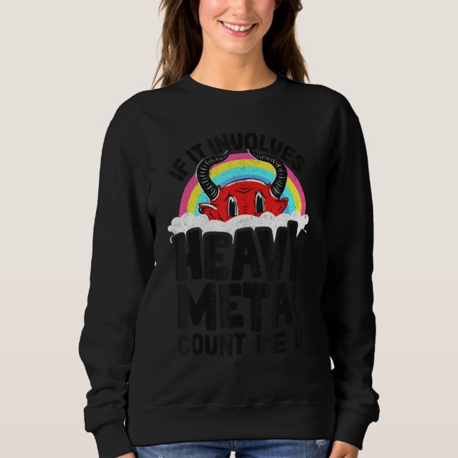 Camiseta If It Involves Heavy Metal Count Me In Kids Rainbo (Frente)