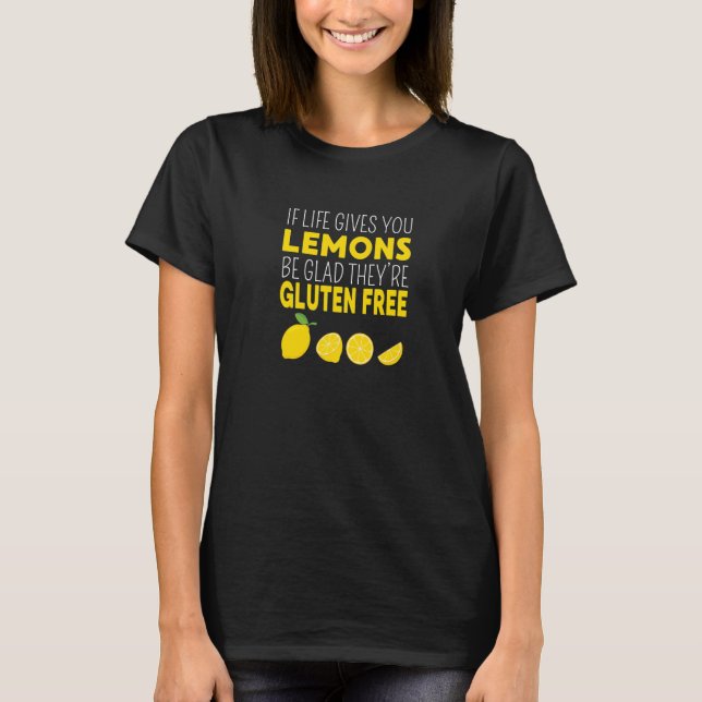 Camiseta If Life Gives You Lemons   Gluten Free Fruit (Frente)