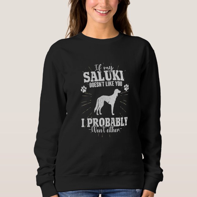 Camiseta If My Saluki Doesn't Like You I Won't Saluki Dog (Frente)