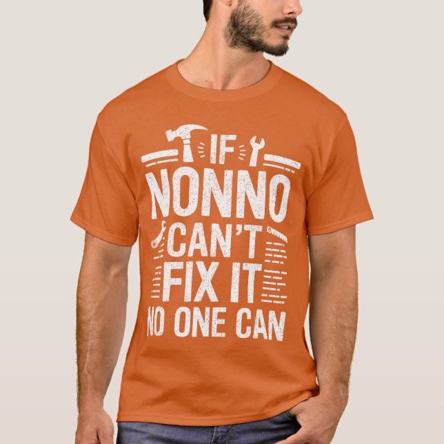 Camiseta If Nonno Cant Fi It NoOne Can Italy Italian Grandp (Frente)