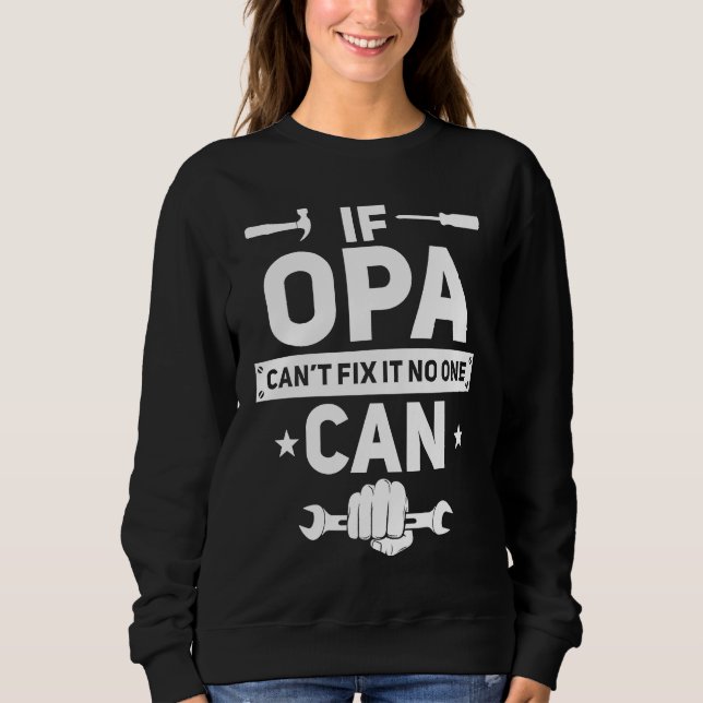 Camiseta If Opa Can't Fix It No One Can  German Grandpa Han (Frente)