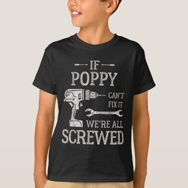 Camiseta If Ppy Can't Fix It We're All Screwed Father's Day (Frente)