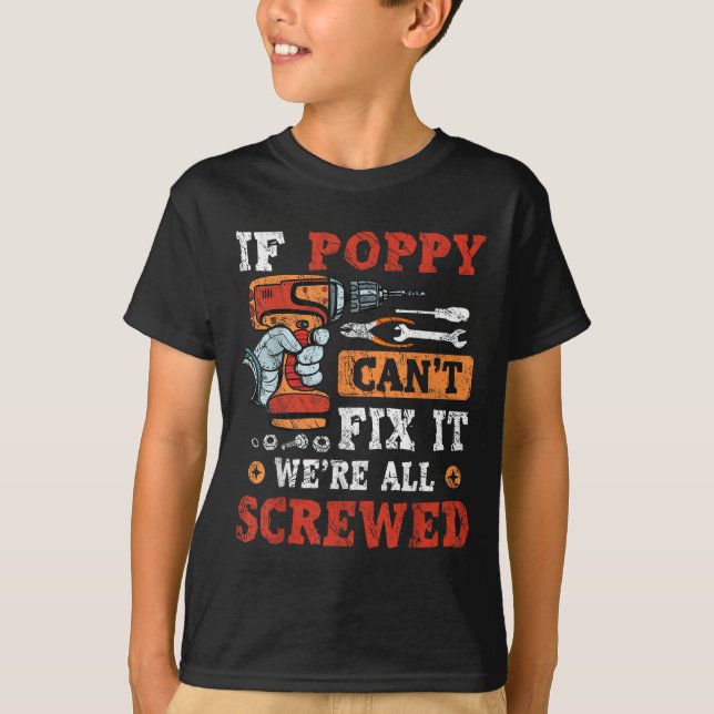 Camiseta If Ppy Can't Fix It We're All Screwed Father's Day (Frente)