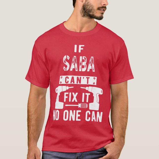 Camiseta If Saba Cant Fi It No One Can Hebrew Jewish Grandp (Frente)