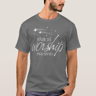 Camiseta If Stars Were Made to Worship Soll I Praise Christ