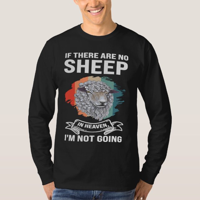 Camiseta if there are no sheep in heaven I'm not going shee (Frente)