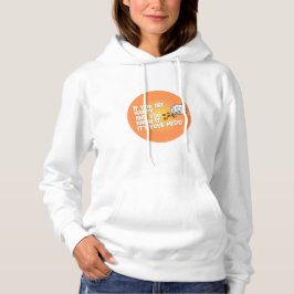 Camiseta If You Are Happy It's Your Meds Sweatshirt