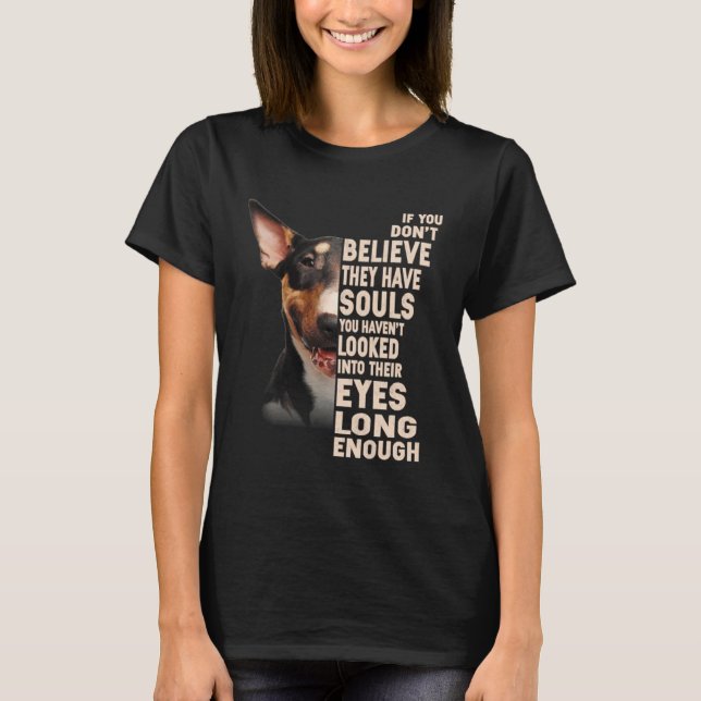 Camiseta If you don t believe they have souls English Bull  (Frente)