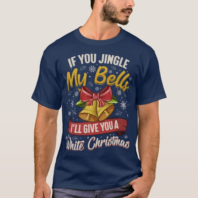 Camiseta If You Jingle My Bells (Frente)
