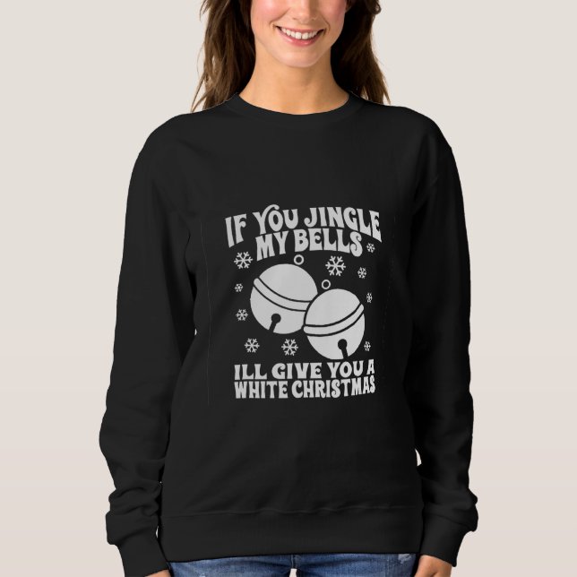 Camiseta If You Jingle My Bells I'll Give You a White Chris (Frente)
