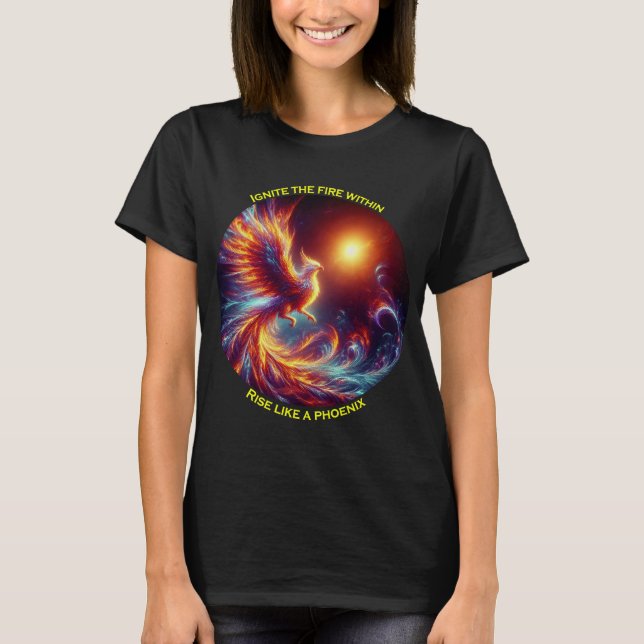 Camiseta Ignite os incêndios em ascensão como uma fênix (Frente)
