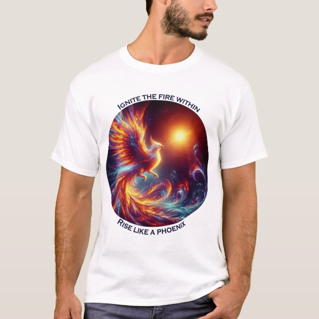 Camiseta Ignite os incêndios em ascensão como uma fênix (Frente)