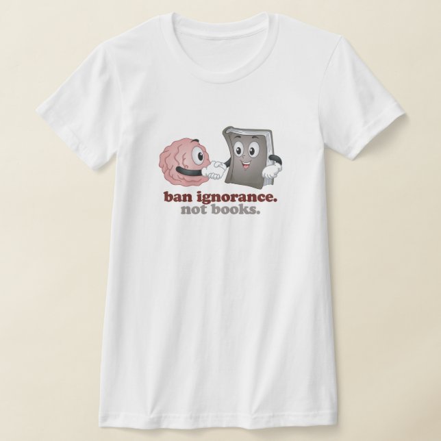 Camiseta Ignorância de Proibição Não Livros (Postura )