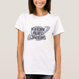Camiseta Ignorar ordens alienígenas