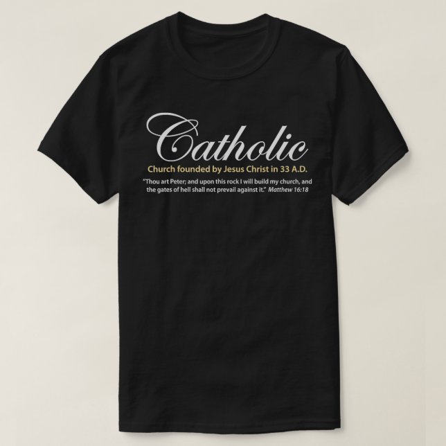 Camiseta Igreja Católica fundada por Jesus Cristo em 33 AD  (Frente do Design)
