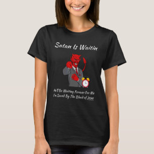 Camiseta Igreja Religiosa Cristã Satã Deus Satã Espera