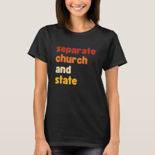 Camiseta Igreja Separada E Roupa de Escolha Pró-Estado