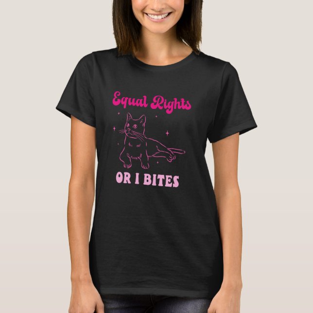 Camiseta Iguais Direitos Ou Eu Mordo Design de Gato Feminis (Frente)