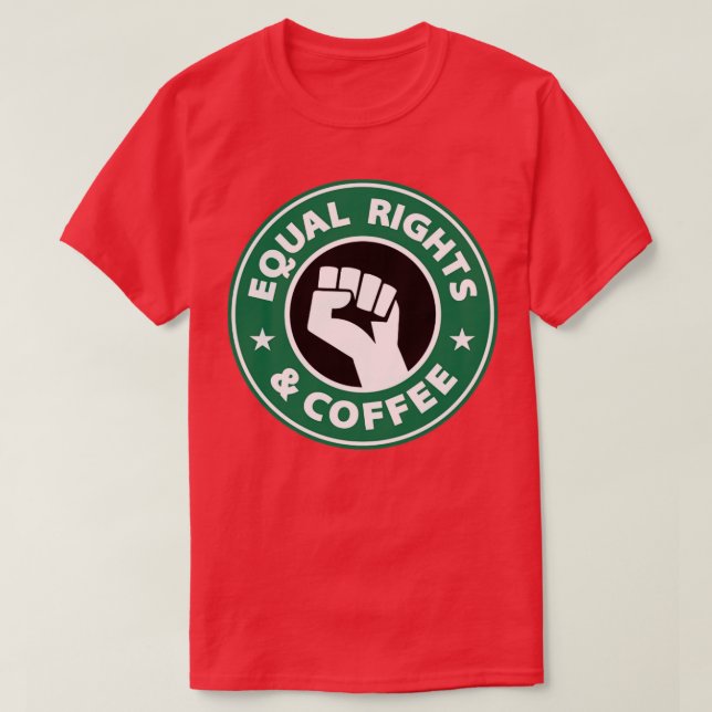 Camiseta Igualdade de Direitos e Café (Frente do Design)