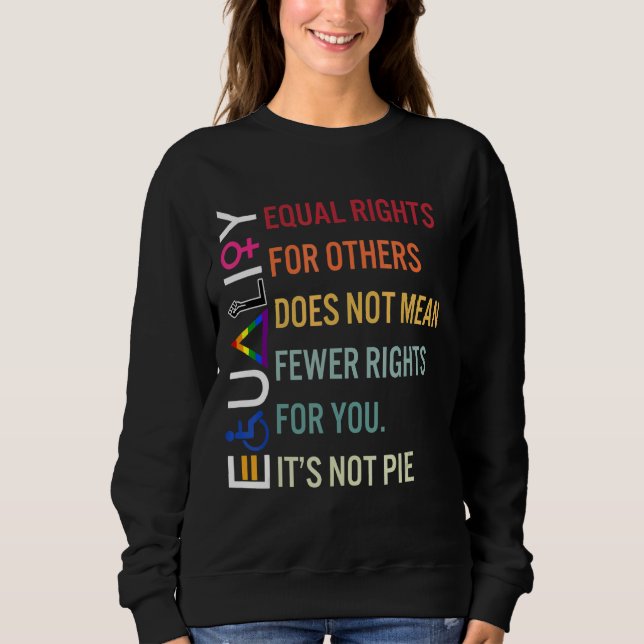 Camiseta Igualdade De Direitos Para Outros Não Significa Pi (Frente)