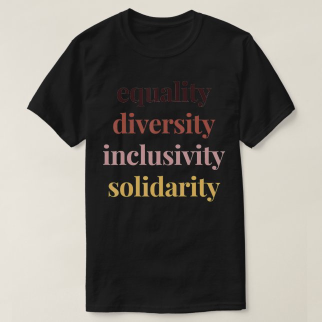 Camiseta Igualdade Diversidade Inclusividade Protesto de So (Frente do Design)