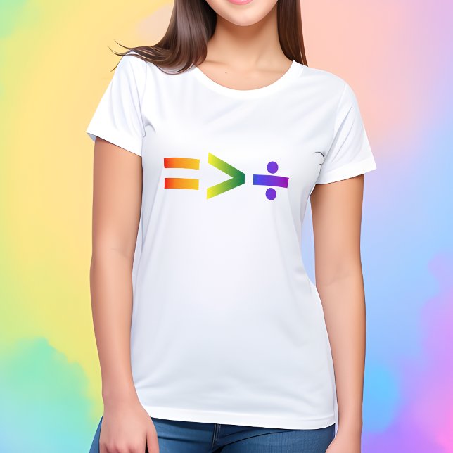 Camiseta Igualdade É Maior Que Divisão LGBTQ+ Arco-Íris (Equality is greater than division! 🌈🏳️‍🌈💗)