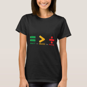 Camiseta Igualdade é Maior que Divisão Matemática Histó Pre