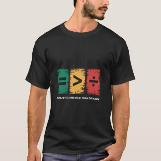 Camiseta Igualdade É Maior Que Divisão Mês da História Negr